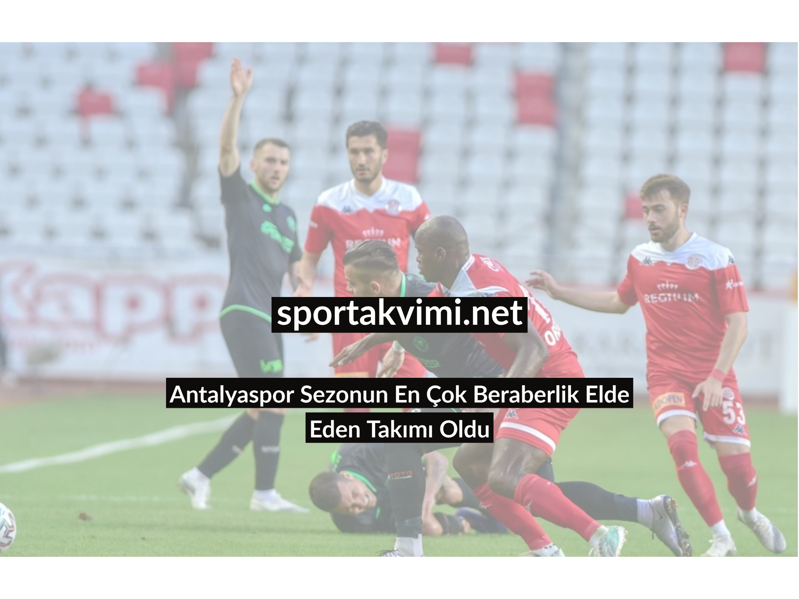Antalyaspor Sezonun En Çok Beraberlik Elde Eden Takımı Oldu
