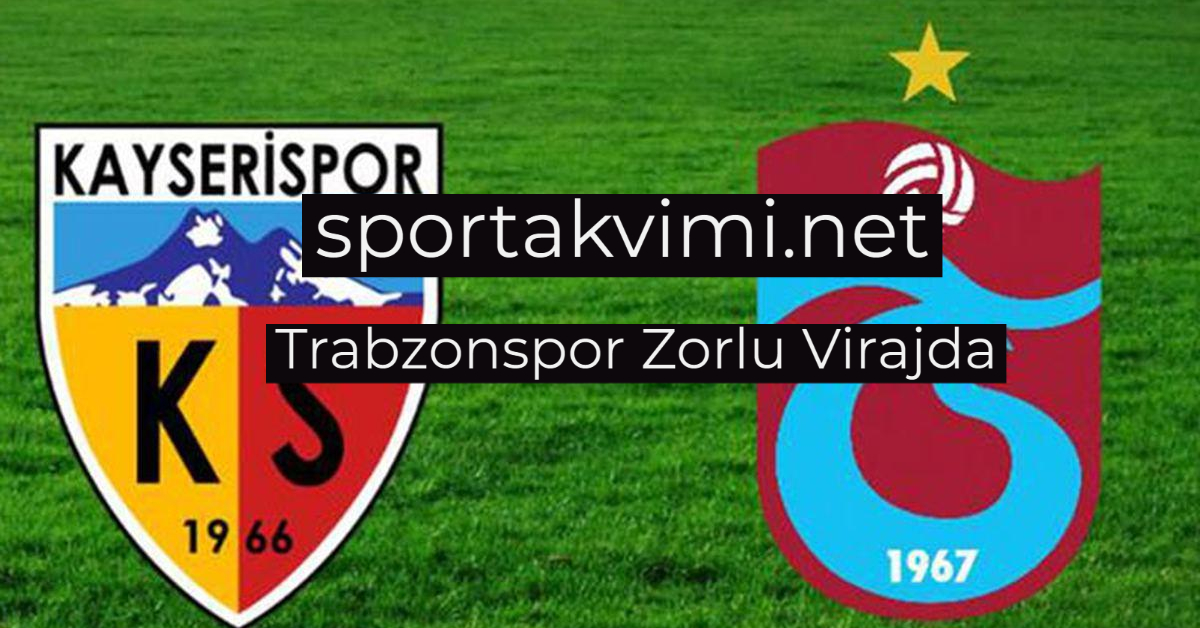 Trabzonspor Zorlu Virajda