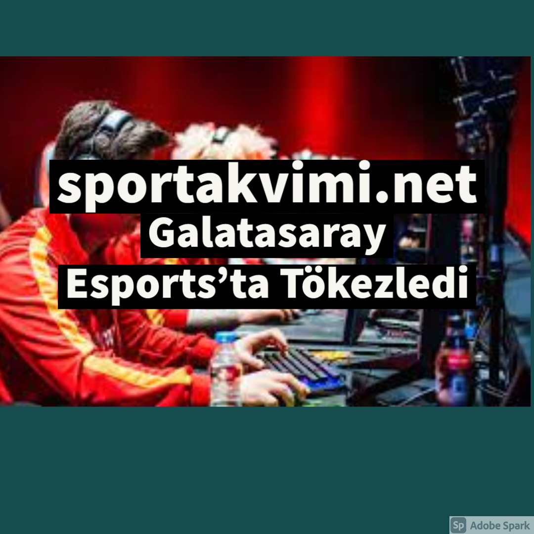 Galatasaray Esports’ta Tökezledi