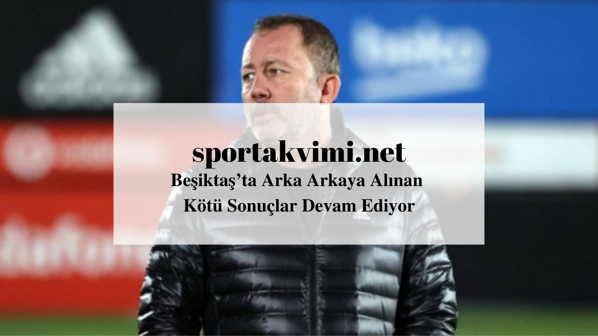 Beşiktaş’ta Arka Arkaya Alınan Kötü Sonuçlar Devam Ediyor