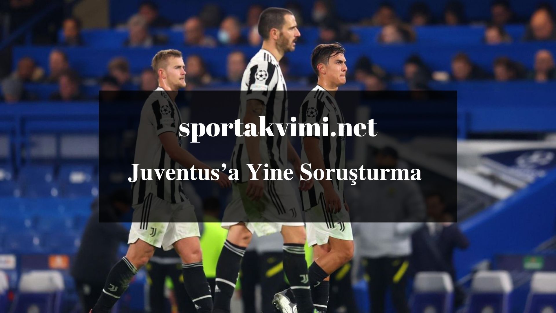 Juventus’a Yine Soruşturma
