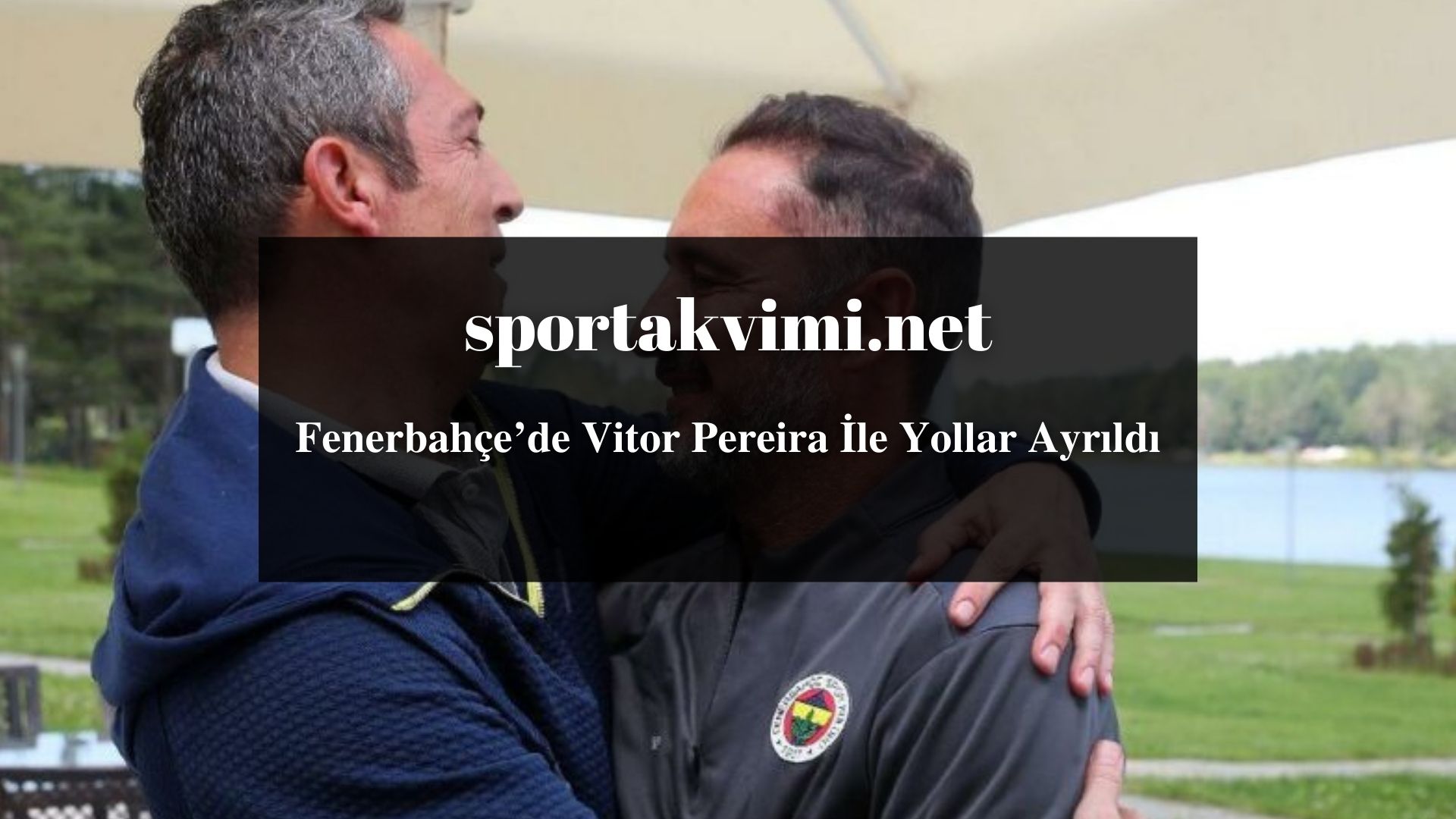 Fenerbahçe’de Vitor Pereira İle Yollar Ayrıldı