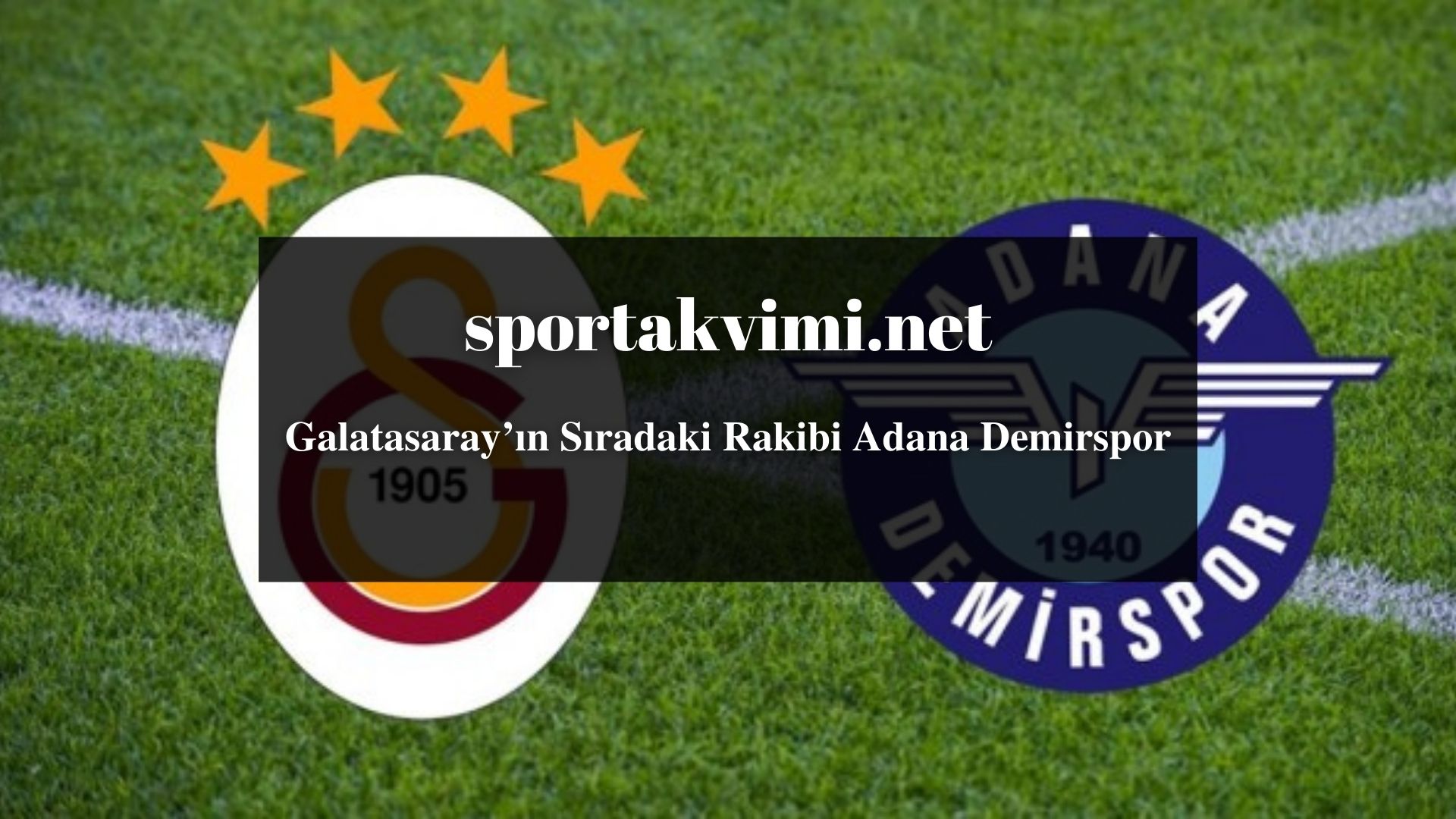 Galatasaray’ın Sıradaki Rakibi Adana Demirspor
