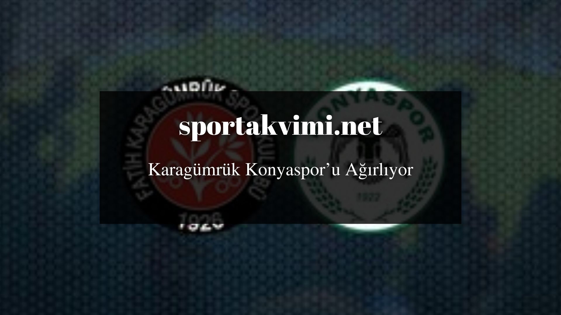 Karagümrük Konyaspor’u Ağırlıyor