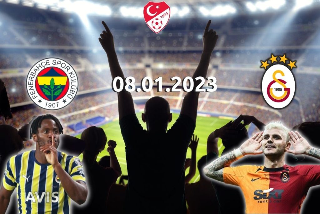 Fenerbahçe - Galatasaray (8 Ocak 2023)