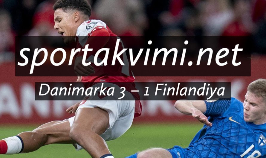 Danimarka 3 – 1 Finlandiya