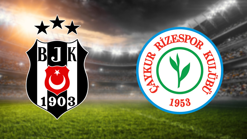 Beşiktaş – Çaykur Rizespor 2025 37. Hafta Maçı