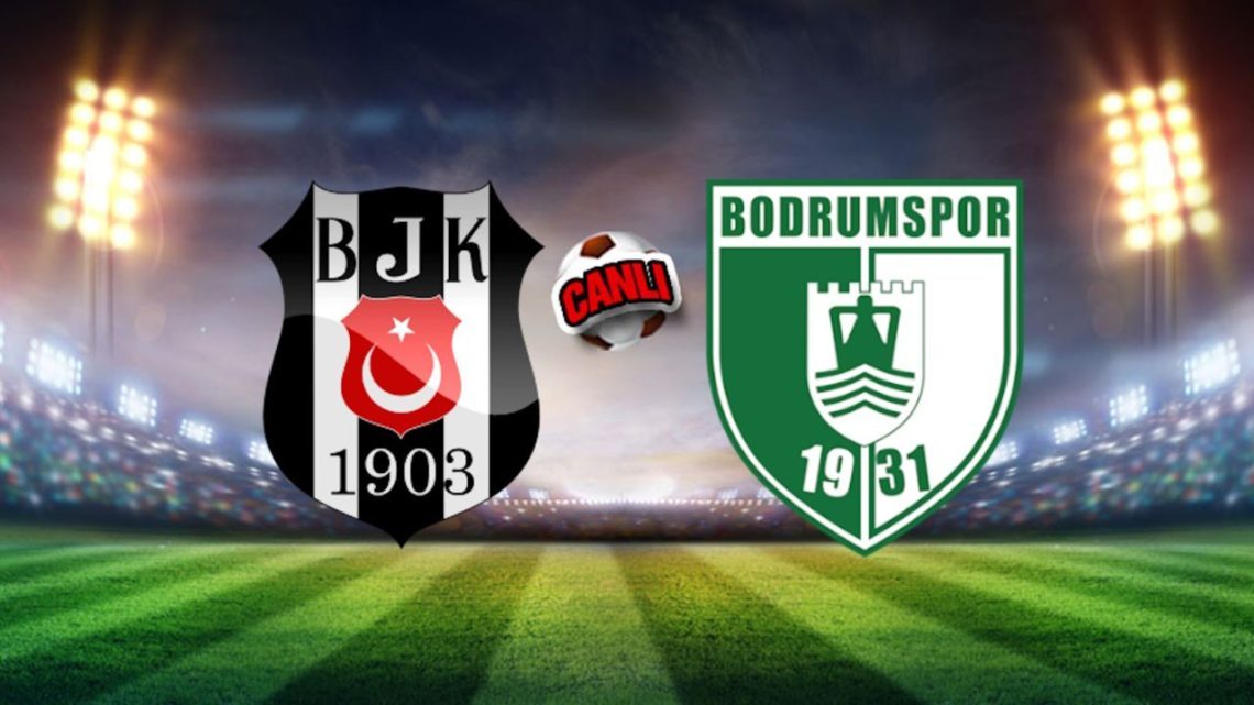 Bodrum FK – Beşiktaş 37. Hafta Maçı