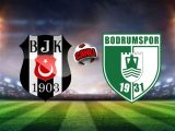 Bodrum FK – Beşiktaş 37. Hafta Maçı