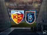 Başakşehir FK – Kayserispor Maçı Saat Kaçta? Hangi Kanalda?