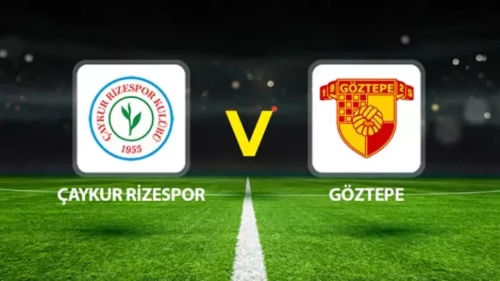 Çaykur Rizespor – Göztepe Maçı Saat Kaçta? Hangi Kanalda?