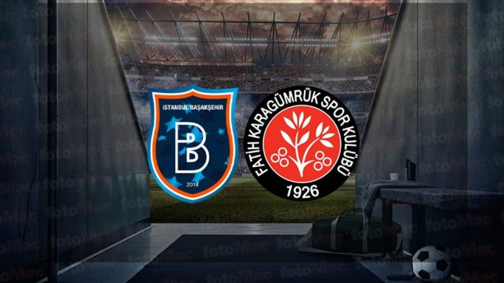 Fatih Karagümrük – Başakşehir FK Maçı Saat Kaçta? Hangi Kanalda?