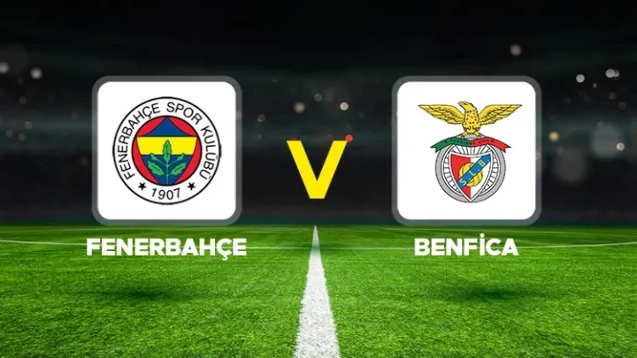 Fenerbahçe – Benfica Maçı Saat Kaçta? Hangi Kanalda?