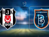 Beşiktaş – Başakşehir FK Maçı Saat Kaçta? Hangi Kanalda?