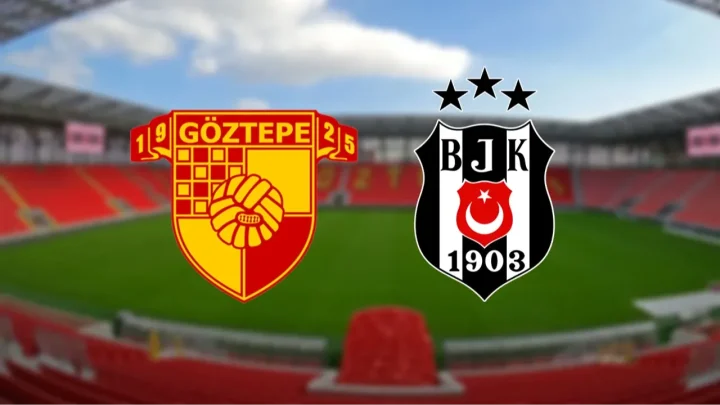 Göztepe – Beşiktaş Maçı Saat Kaçta? Hangi Kanalda?