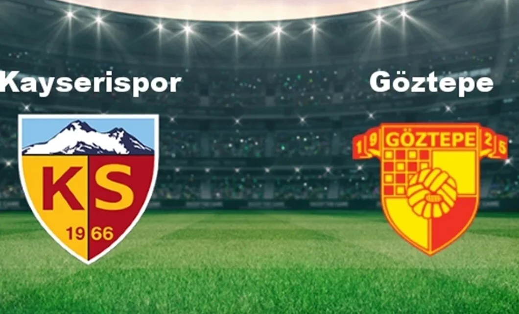 Kayserispor – Göztepe Maçı Saat Kaçta? Hangi Kanalda?