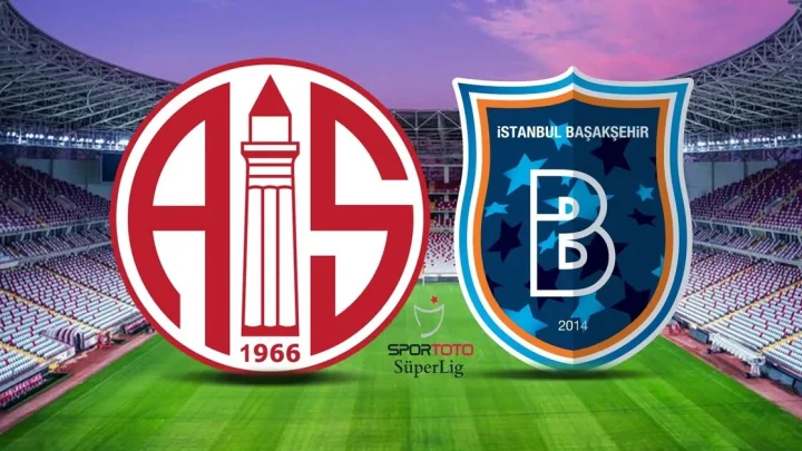Antalyaspor – Başakşehir FK Maçı Saat Kaçta? Hangi Kanalda?
