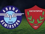 Adana Demirspor – Hatayspor Maçı Saat Kaçta? Hangi Kanalda?