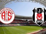 Antalyaspor - Beşiktaş Maçı Saat Kaçta? Hangi Kanalda?