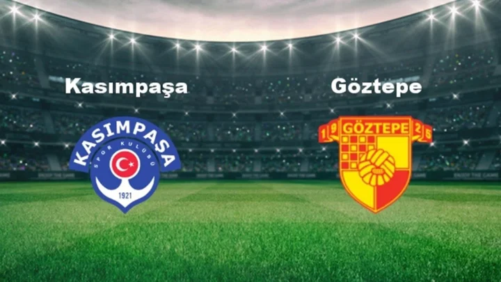 Kasımpaşa – Göztepe Maçı Saat Kaçta? Hangi Kanalda?