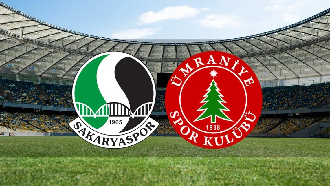 Sakaryaspor – Ümraniyespor Maçı Saat Kaçta? Hangi Kanalda?