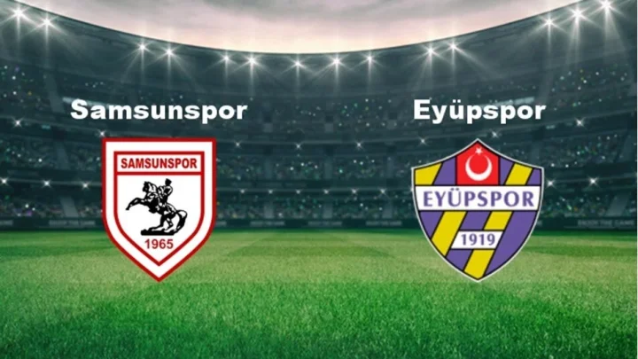 Samsunspor – Eyüpspor Maçı Saat Kaçta? Hangi Kanalda?