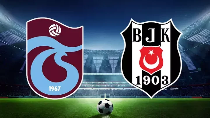 Trabzonspor – Beşiktaş Maçı Saat Kaçta? Hangi Kanalda?