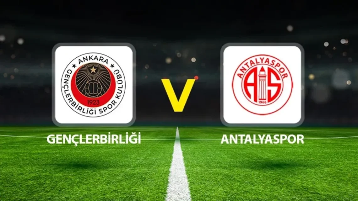 Antalyaspor – Gençlerbirliği Maçı Saat Kaçta? Hangi Kanalda?