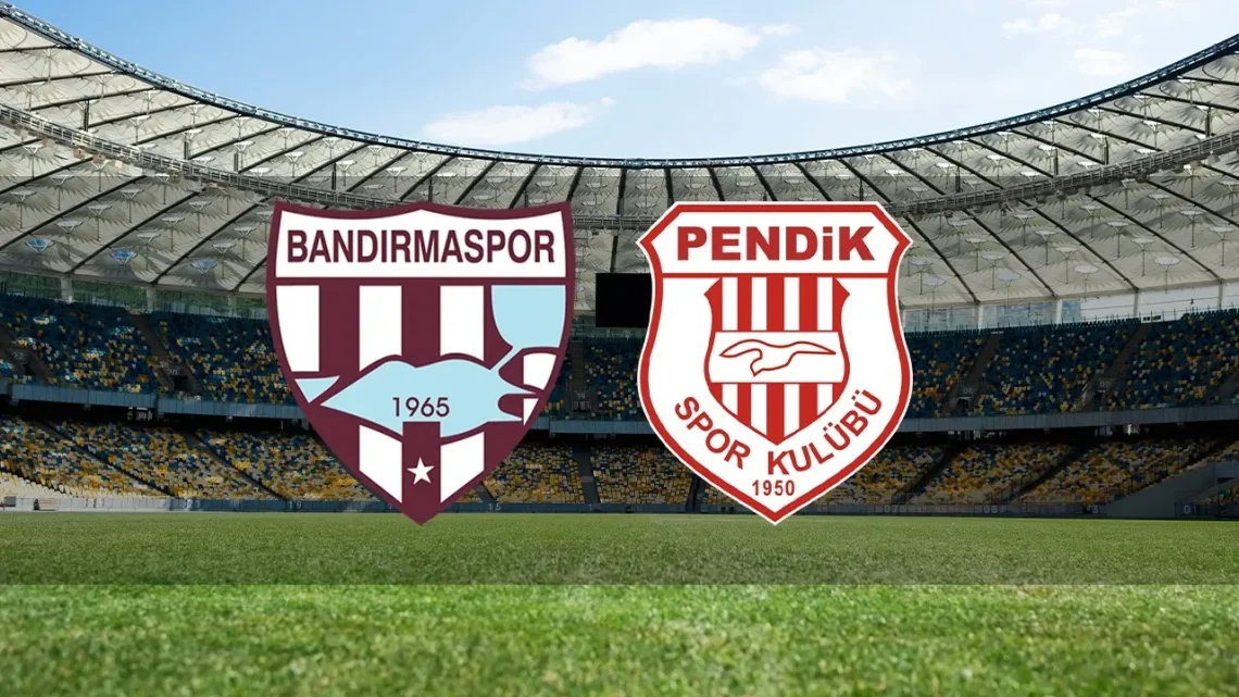 Bandırmaspor – Pendikspor Maçı Saat Kaçta? Hangi Kanalda?