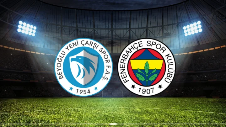 Beyoğlu Yeni Çarşı – Fenerbahçe Türkiye Kupası Maçı Saat Kaçta? Hangi Kanalda?