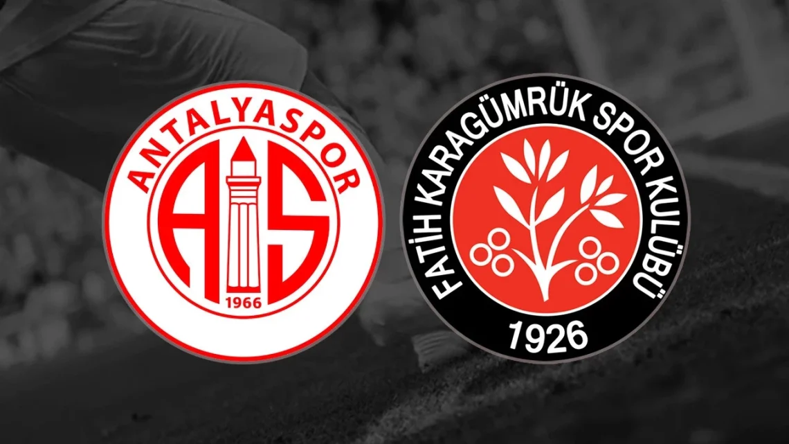 Fatih Karagümrük – Antalyaspor Maçı Saat Kaçta? Hangi Kanalda?