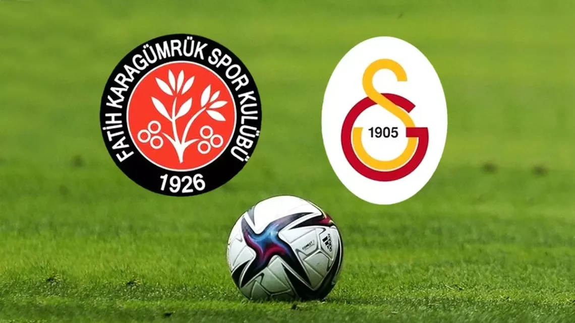 Fatih Karagümrük – Galatasaray Maçı Saat Kaçta? Hangi Kanalda?