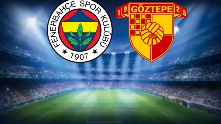 Fenerbahçe – Göztepe Maçı Saat Kaçta? Hangi Kanalda?