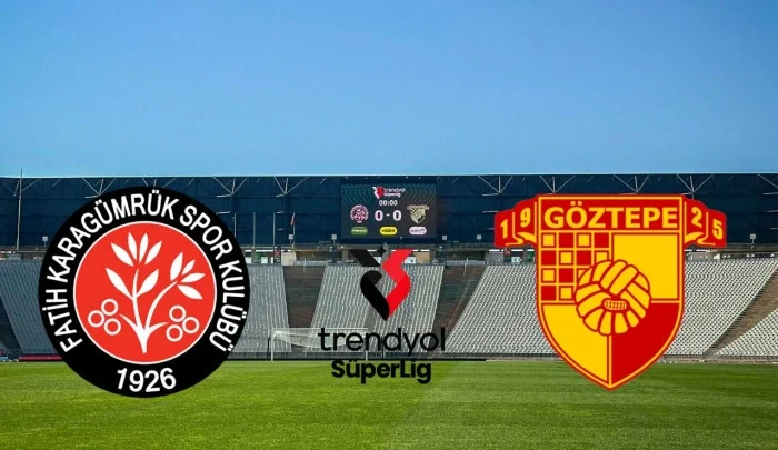Göztepe – Fatih Karagümrük Maçı Saat Kaçta? Hangi Kanalda?