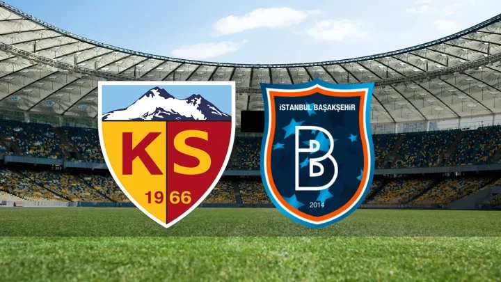 Kayserispor – Başakşehir FK Maçı Saat Kaçta? Hangi Kanalda?