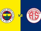 Antalyaspor – Fenerbahçe Maçı Saat Kaçta? Hangi Kanalda?
