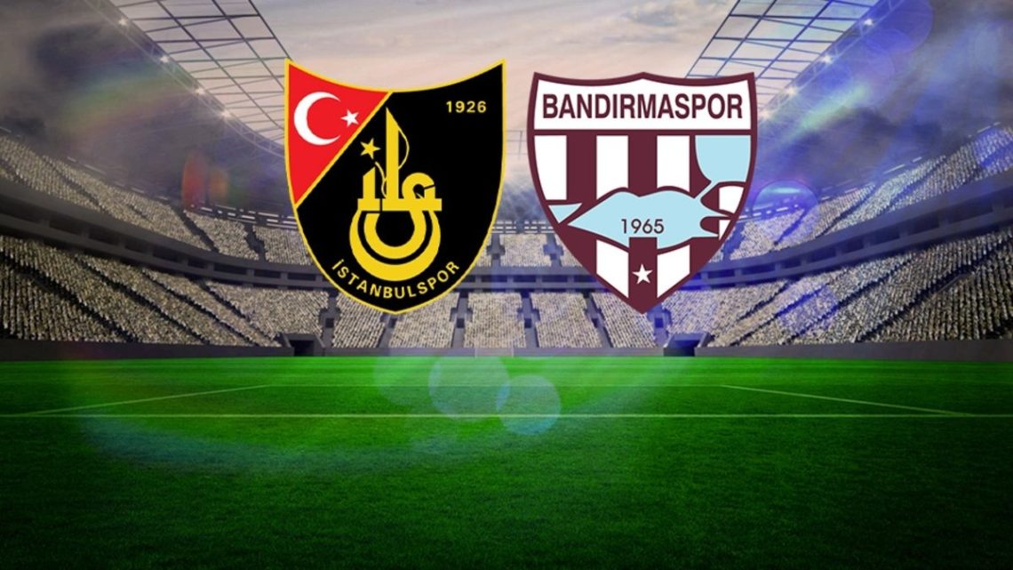 Bandırmaspor – İstanbulspor Maçı Saat Kaçta? Hangi Kanalda?