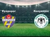 Eyüpspor – Konyaspor Türkiye Kupası Maçı Saat Kaçta? Hangi Kanalda?