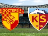 Göztepe – Kayserispor Maçı Saat Kaçta? Hangi Kanalda?