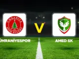 Amedspor – Ümraniyespor Maçı Saat Kaçta? Hangi Kanalda?