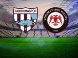 Çorum FK – Bandırmaspor Maçı Saat Kaçta? Hangi Kanalda?