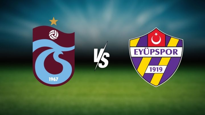 Eyüpspor – Trabzonspor Maçı Saat Kaçta? Hangi Kanalda?