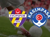 Kasımpaşa – Eyüpspor Maçı Saat Kaçta? Hangi Kanalda?