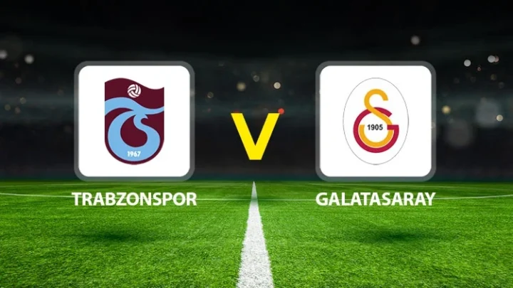 Trabzonspor – Galatasaray Maçı Saat Kaçta? Hangi Kanalda?