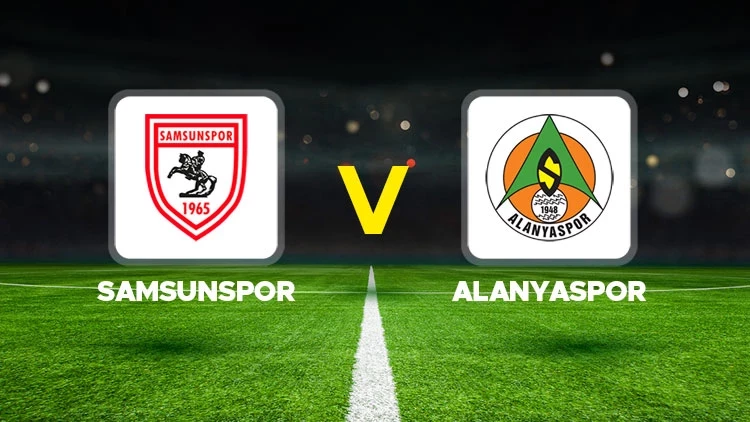 Alanyaspor – Samsunspor Maçı Saat Kaçta? Hangi Kanalda?