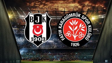 Beşiktaş – Fatih Karagümrük Maçı Saat Kaçta? Hangi Kanalda?