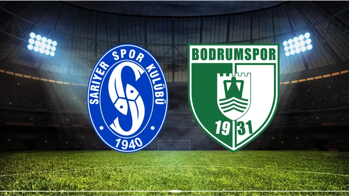 Bodrum FK- Sarıyerspor Maçı Saat Kaçta? Hangi Kanalda?