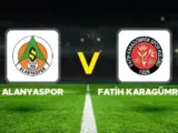 Fatih Karagümrük – Alanyaspor Maçı Saat Kaçta? Hangi Kanalda?