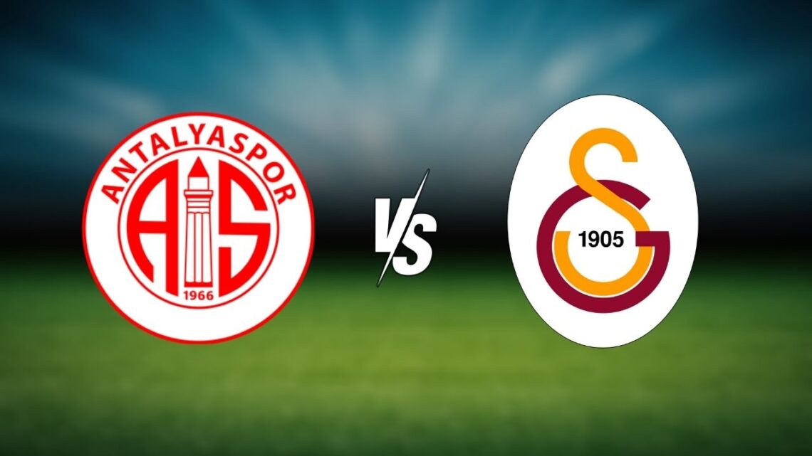 Galatasaray – Antalyaspor Maçı Saat Kaçta? Hangi Kanalda?