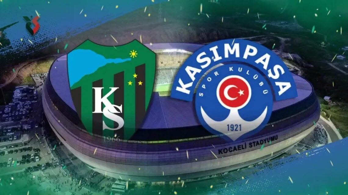 Kasımpaşa – Kocaelispor Maçı Saat Kaçta? Hangi Kanalda?